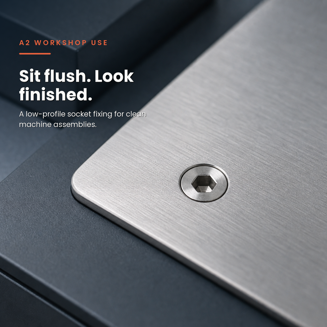 Hex Socket Countersunk in a real-life workshop application. A low-profile socket fixing for clean machine assemblies.